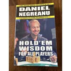 Hold'em Wisdom for All Players by Daniel Negreanu